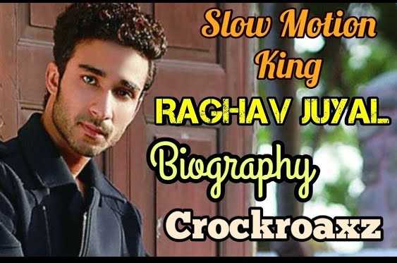 Raghav Juyal Biography